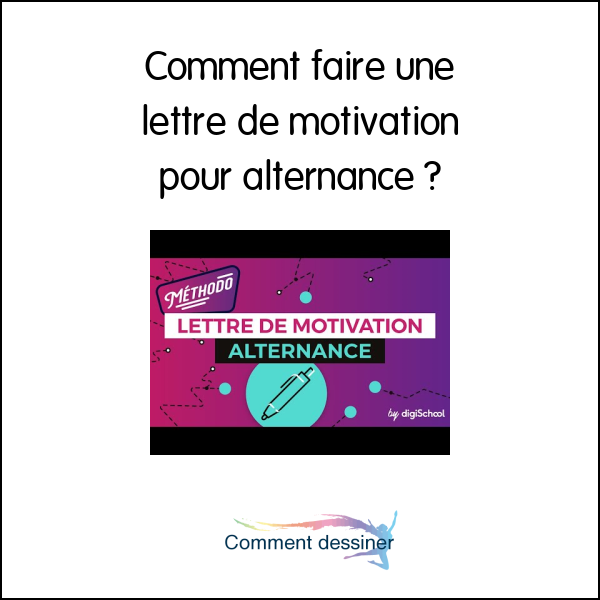 Comment faire une lettre de motivation pour alternance